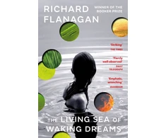KNYGA Richard Flanagan Living Sea of Waking Dreams