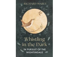 KNYGA Richard Mabey Whistling in the Dark, In Pursuit of the Nightingale
