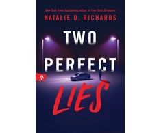 KNYGA Richards, Natalie D. Two Perfect Lies: An Unputdownable YA Psychological Thriller