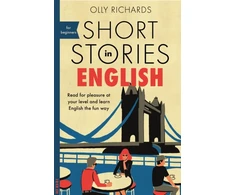 KNYGA Richards, Olly Short Stories in English for Beginners: Read for pleasure at your level, expand your vocabulary and learn English the fun way!