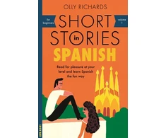 KNYGA Richards Olly Short Stories in Spanish for Beginners: Read for pleasure at your level, expand your vocabulary and learn Spanish the fun way!