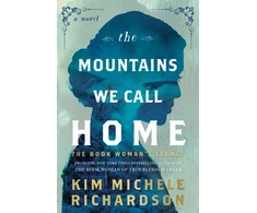 KNYGA Richardson Kim Michele Mountains We Call Home: The Book Woman's Legacy