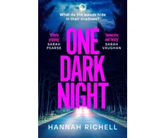 KNYGA Richell Hannah One Dark Night: the spine-tingling thriller from the Richard and Judy book club author of The Search Party