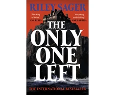 KNYGA Riley Sager Only One Left, the chilling, gripping novel from the master of the genre-bending thriller