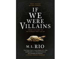 KNYGA Rio M L If We Were Villains: The Sensational TikTok Book Club pick