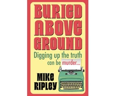 KNYGA Ripley, Mike (Contributor) Buried Above Ground