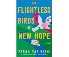 KNYGA Rishi, Farah Naz Flightless Birds of New Hope: A Novel
