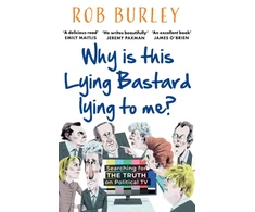 KNYGA Rob Burley Why Is This Lying Bastard Lying to Me?