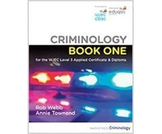 KNYGA Rob Webbannie Townend Criminology Book One for the WJEC Level 3 Applied Certificate &amp; Diploma
