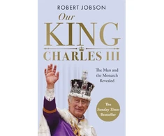 KNYGA Robert Jobson Our King: Charles III
