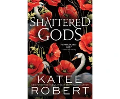 KNYGA Robert, Katee Shattered Gods: A Divinely Dark Romance Retelling of Circe, Hermes and Atalanta (Dark Olympus Book 10)