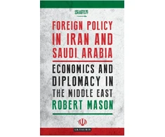 KNYGA Robert Mason Foreign Policy in Iran and Saudi Arabia