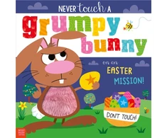 KNYGA Robinson, Alexandra Never Touch a Grumpy Bunny . . . on an Easter Mission!