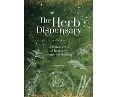 KNYGA Robinson, Deb Herb Dispensary: A Witch's A-Z of Herbs for Magickal