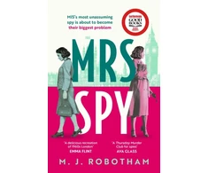 KNYGA Robotham, M. J. Mrs Spy: An evocative and exhilarating ride through 60s London, described as "The Thursday Murder Club for spies"