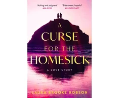 KNYGA Robson, Laura Brooke Curse for the Homesick: The sweepingly romantic, high-concept love story, named one of the best fantasy novels of 2025 by BookPage