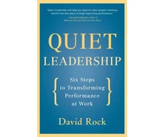 KNYGA David Rock Rock David Quiet Leadership: Six Steps to Transforming Performance at Work