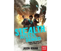 KNYGA Rohan Jason S.T.E.A.L.T.H.: Access Denied: Book 1