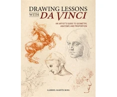 KNYGA Roig, Gabriel MartiN Drawing Lessons with Da Vinci: An Artist’s Guide to Geometry, Anatomy, and Proportion