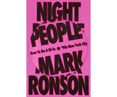 KNYGA Ronson Mark Night People: How to Be a DJ in ‘90s New York City