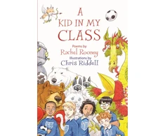 KNYGA Rooney Rachel Kid in My Class: Poems