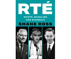 KNYGA Ross Shane RTE: Saints, Scholars and Scandals