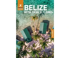 KNYGA Rough Guides Belize with Tikal and Flores: Travel Guide with eBook