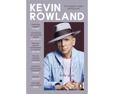 KNYGA Rowland Kevin Bless Me Father: A life story
