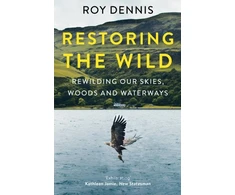 KNYGA Roy Dennis Restoring the Wild