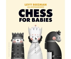 KNYGA Rozman Levy Gothamchess Chess for Babies