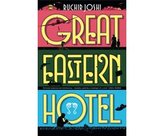 KNYGA Ruchir Joshi Great Eastern Hotel