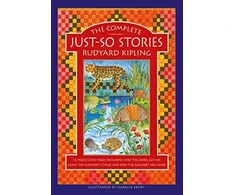 KNYGA Rudyard Kipling Complete Just-So Stories, 12 much-loved tales including How the Camel got his Hump, The Elephant's Child, and How the Alphabet was Made