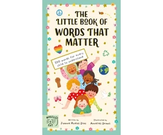 KNYGA Ruelos Diaz Joanne Little Book of Words That Matter: 100 Words for Every Child to Understand