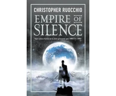 KNYGA Ruocchio, Christopher Empire of Silence: The universe-spanning science fiction epic