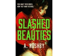 KNYGA Rushby A Slashed Beauties