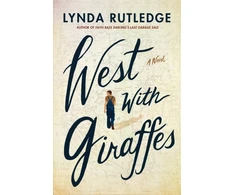 KNYGA Rutledge, Lynda West with Giraffes: A Novel