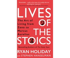 KNYGA Ryan Holiday Lives of the Stoics, The Art of Living from Zeno to Marcus Aurelius