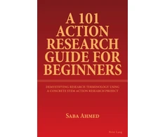 KNYGA Saba Ahmed 101 Action Research Guide for Beginners