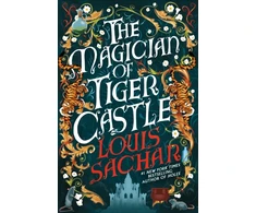 KNYGA Sachar Louis Magician of Tiger Castle: the highly anticipated debut adult novel from the international bestselling author