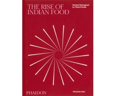 KNYGA Saini, Himanshu; Collens, Liam Rise of Indian Food: Recipes Reimagined by Tresind Studio