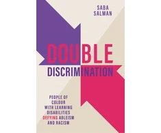 KNYGA Salman Saba Double Discrimination: People of Colour with Learning Disabilities Defying Ableism and Racism