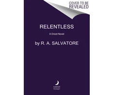 KNYGA Salvatore R A Relentless: A Drizzt Novel