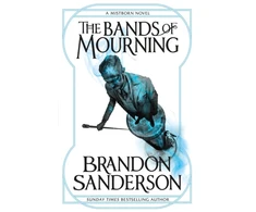 KNYGA Sanderson, Brandon Bands of Mourning: A Mistborn Novel