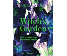 KNYGA Sandra Lawrence Kew - Witch's Garden, Plants in Folklore, Magic and Traditional Medicine
