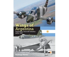KNYGA Santiago Rivas Wings of Argentina, Argentina's Aircraft Industry Since 1927