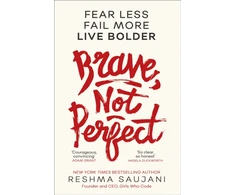 KNYGA Saujani, Reshma Brave, Not Perfect: Fear Less, Fail More and Live Bolder