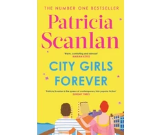 KNYGA Scanlan Patricia City Girls Forever: 'Warm, comforting and relevant' MARIAN KEYES