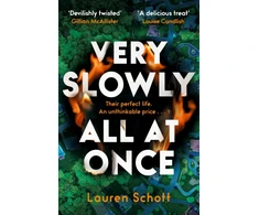 KNYGA Schott, Lauren Very Slowly All at Once
