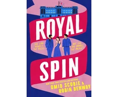 KNYGA Royal Spin: an irresistible new royal drama with romance from Sunday Times bestseller Omid Scobie and NYT bestseller Robin Benway