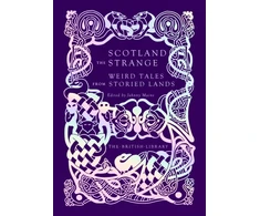 KNYGA Johnny Mains Scotland the Strange: Weird Tales from Storied Lands